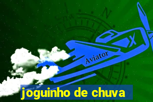 joguinho de chuva